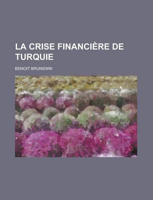 Book cover for La Crise Financiere de Turquie