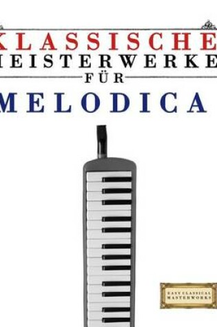 Cover of Klassische Meisterwerke F r Melodica
