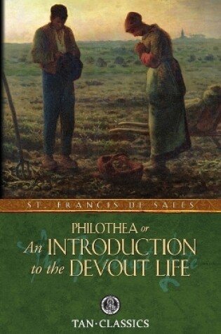 Cover of Philothea; Or an Introduction to the Devout Life