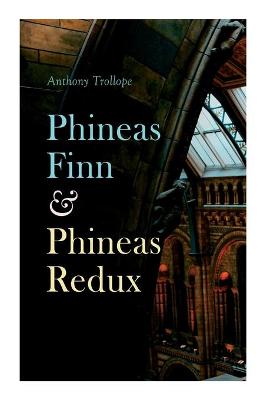 Book cover for Phineas Finn & Phineas Redux