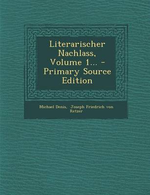 Book cover for Literarischer Nachlass, Volume 1... - Primary Source Edition