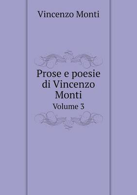 Book cover for Prose e poesie di Vincenzo Monti Volume 3