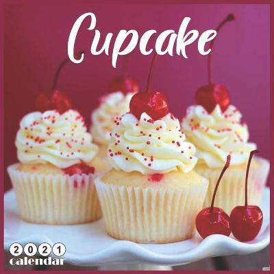 Book cover for Cupcake 2021 Calendar