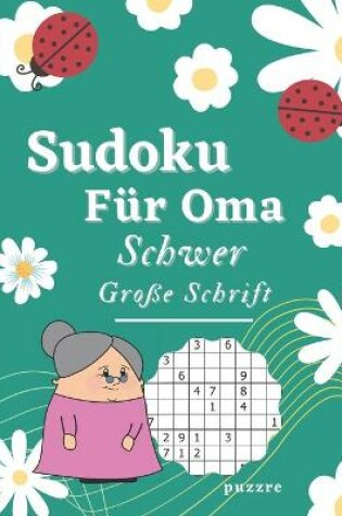 Cover of Sudoku Für Oma Schwer Große Schrift