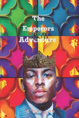 Book cover for The Emperor's Great Adventure