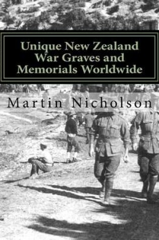 Cover of Unique New Zealand War Graves and Memorials Worldwide