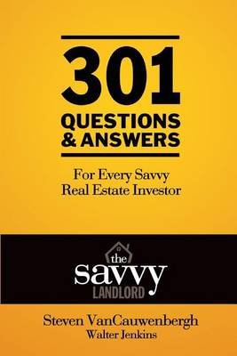 Book cover for 301 Questions & Answers For Every Savvy Real Estate Investor