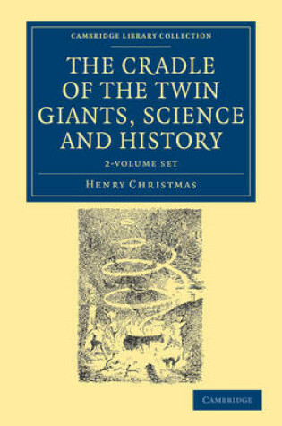 Cover of The Cradle of the Twin Giants, Science and History 2 Volume Set