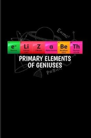 Cover of Elizabeth Primary Elements Of Geniuses