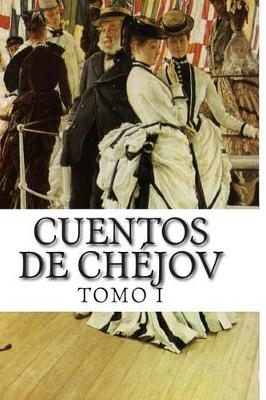 Book cover for Cuentos de Chejov TOMO I