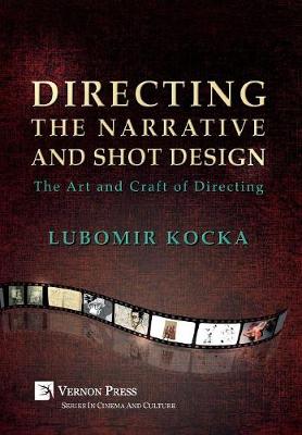 Book cover for Directing the Narrative and Shot Design [Hardback, B&W]