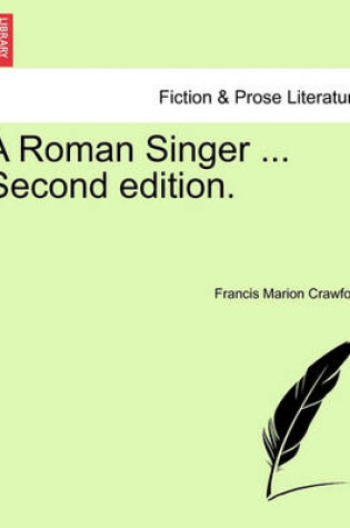 Cover of A Roman Singer ... Second Edition.