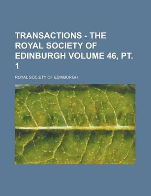 Book cover for Transactions - The Royal Society of Edinburgh Volume 46, PT. 1