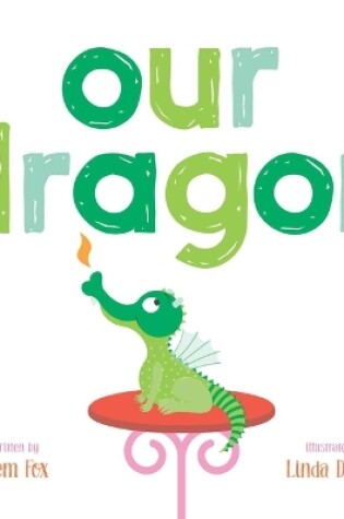 Cover of Our Dragon
