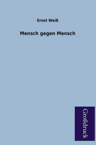 Cover of Mensch Gegen Mensch