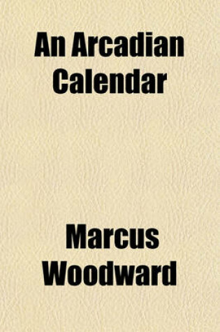 Cover of An Arcadian Calendar