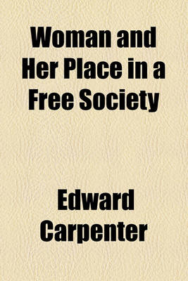 Book cover for Woman and Her Place in a Free Society