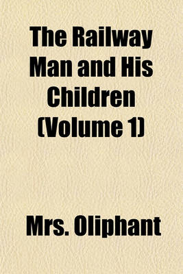 Book cover for The Railway Man and His Children (Volume 1)
