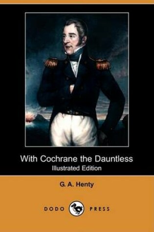 Cover of With Cochrane the Dauntless(Dodo Press)