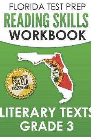 Cover of FLORIDA TEST PREP Reading Skills Workbook Literary Texts Grade 3