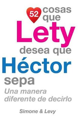 Book cover for 52 Cosas Que Lety Desea Que Hector Sepa