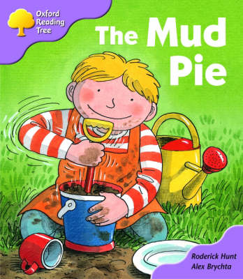 Book cover for Oxford Reading Tree: Stage 1+: First Phonics: the Mud Pie