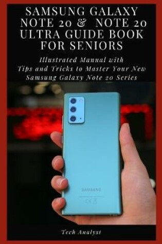 Cover of Samsung Galaxy Note 20 & Note 20 Ultra Guide Book for Seniors