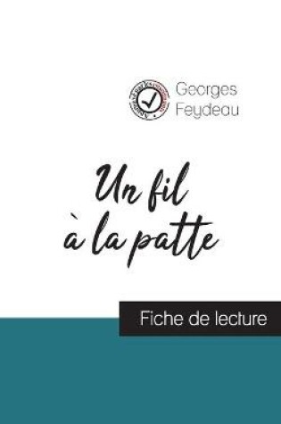 Cover of Un fil a la patte de Georges Feydeau (fiche de lecture et analyse complete de l'oeuvre)