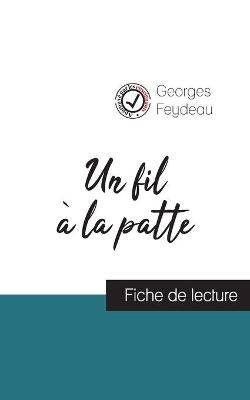 Book cover for Un fil a la patte de Georges Feydeau (fiche de lecture et analyse complete de l'oeuvre)