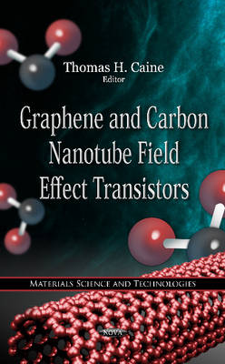 Cover of Graphene & Carbon Nanotube Field Effect Transistors