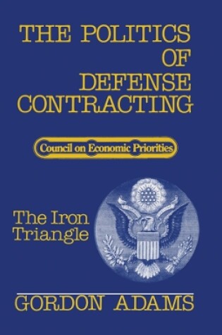 Cover of The Politics of Defense Contracting