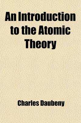 Book cover for An Introduction to the Atomic Theory