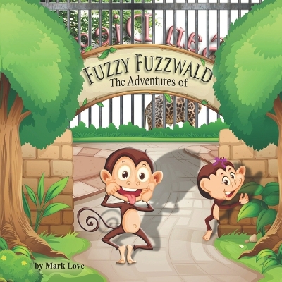 Book cover for The Adventures of Fuzzy Fuzzwald