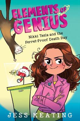 Book cover for Nikki Tesla and the Ferret-Proof Death Ray