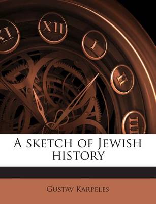 Book cover for A Sketch of Jewish History