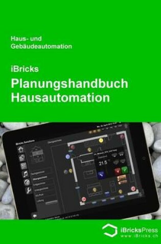 Cover of Ibricks - Planungshandbuch Hausautomation