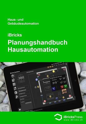 Book cover for Ibricks - Planungshandbuch Hausautomation