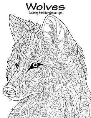 Book cover for Wolves Coloring Book for Grown-Ups 1