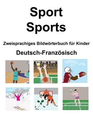 Book cover for Deutsch-Französisch Sport / Sports Zweisprachiges Bildwörterbuch für Kinder