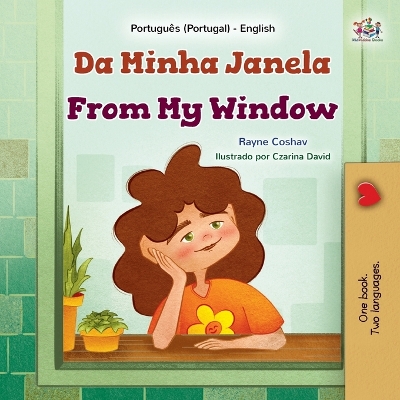 Book cover for From My Window (Portuguese Portugal English Bilingual Kids Book)