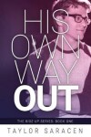 Book cover for His Own Way Out