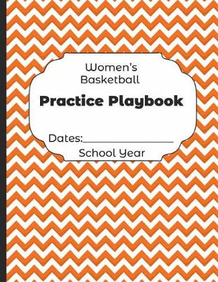 Book cover for Womens Basketball Practice Playbook Dates