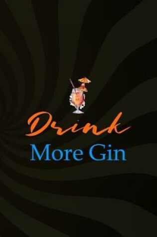 Cover of Drink More Gin