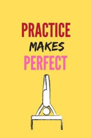 Cover of Gymnastics Notebook Practice Makes Perfect