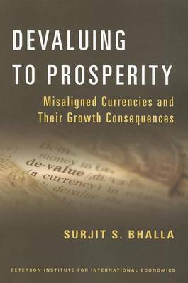 Book cover for Devaluing to Prosperity: Misaligned Currencies and Their Growth Consequences