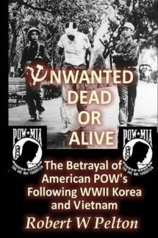 Cover of Unwanted Dead or Alive!