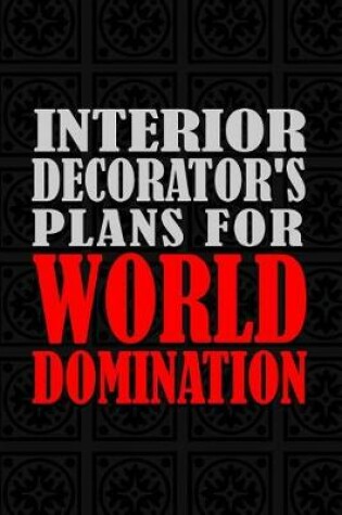 Cover of Interior Decorator's Plans For World Domination