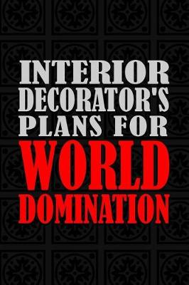 Book cover for Interior Decorator's Plans For World Domination