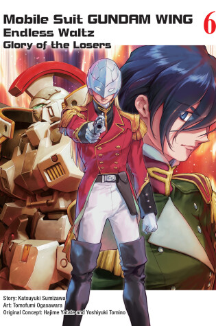 Cover of Mobile Suit Gundam WING 6: The Glory of Losers