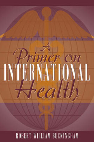 Cover of A Primer on International Health